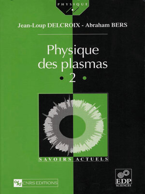 cover image of Physique des plasmas (Volume II)